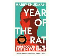 Year of the Rat: An ‘important and courageous’ (James O’Brien) undercover investigation into the British far right