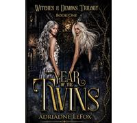 Year of the Twins: A Dark Fantasy Romance of Demons, Twin Bonds, and Forbidden Magic (Witches & Demons Trilogy)