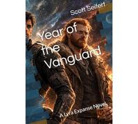 Year of the Vanguard: A Lyra Expanse Novel (The Lyra Expanse Saga)