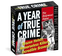 Year of True Crime Page-A-Day® Calendar 2025: Brazen Heists, Remorseless Killers, Incredible Bravery!