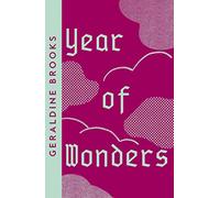 Year of Wonders: A haunting historical literary fiction novel of human resilience in 17th century England (Collins Modern Classics)