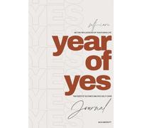 Year of Yes Self-Care Journal: 100 Days of Science Backed Self Care