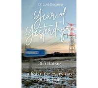 Year of Yesterdays: 365 Haikus a haiku for every day of the year