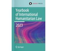 Yearbook of International Humanitarian Law, Volume 26 (2023): Humanitarian Actors