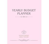 Yearly Budget Planner with Monthly Budget Planning & Weekly Expense Tracker Plan Smarter • Track Better • Save More All Year