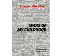 Years of My Childhood: Memoirs of Gjirokastra