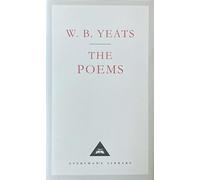 Yeats Poems: W.B. Yeats (Everyman's Library CLASSICS)