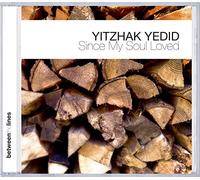 Yedid Yitzhak - Since My Soul Loved