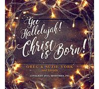 Yee-Hallelujah Christ Is Born