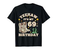 Yeehaw It's My 69th Birthday Cowboy 69 Años Cumpleaños Hombres Camiseta