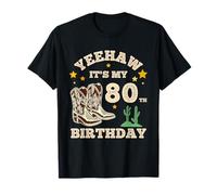 Yeehaw It's My 80th Birthday Cowboy 80 Años Cumpleaños Hombres Camiseta