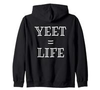 Yeet Equals Life - Funny Gamer YEET Meme For Yeeting Yeets Sudadera con Capucha