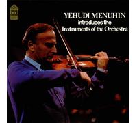 Yehudi Menuhin - Introduces the Instruments of the Orchestra