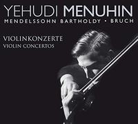 Yehudi Menuhin - Mendelssohn Bartholdy/Bruch: Violinkonzerte/Violin