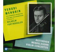 Yehudi Menuhin/Wilhelm Furtwangler - Beethoven & Mendelssohn: Violin Concertos