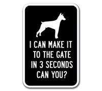 Yelenacca Letrero de advertencia de calibre pesado con texto en inglés "I Can Make It to The Gate in 3 Seconds Can You" de 8 x 12 pulgadas