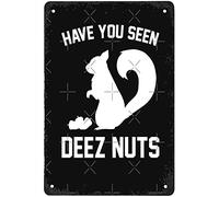 Yelenacca Letrero de pared con texto en inglés "Have You seen Deez Nuts", divertido póster artístico para oficina, bar, hombre, cueva, hogar, baño, cafetería, decoración de pared, regalo retro