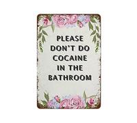 Yelenacca Póster con texto en inglés «Please Don't Do Cocaine in The Bathroom We Have A Living Room for That», letrero de aluminio para decoración de pared de café y hogar, 8 x 12 pulgadas