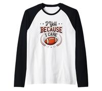 Yell Because I Care American Football Dad Camiseta Manga Raglan
