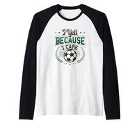 Yell Because I Care Soccer Mom Camiseta Manga Raglan