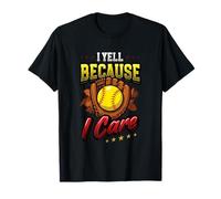 Yell Because I Care Softball Dad Camiseta