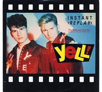 YELL (POP) - INSTANT REPLAY 12 INCH (12" SINGLE) UK FANFARE 1989 (Katalog-Nummer:12FAN22)