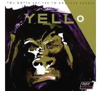 Yello - You Gotta Say Yes to Another Excess (2005)