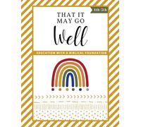 YELLOW 4th-5th Grade Workbook: That It May Go Well Rainbow Curriculum