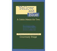 Yellow and Blue. A Cabin Meant for Two