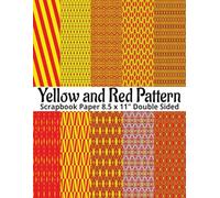 Yellow and Red Background Scrapbook Paper: 8.5 x 11" 20 Double Sided Red and Yellow Pattern Sheets for Scrapbooking, Decorative Scrapbooking Craft ... and Card Making, Journaling, Mixed Media