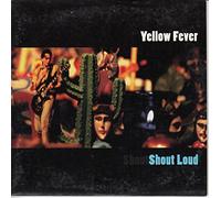 Yellow Fever - Shout Loud / Bull's Eye