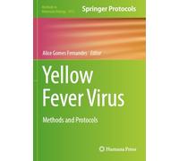 Yellow Fever Virus: Methods and Protocols (Methods in Molecular Biology)