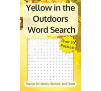 Yellow in the Outdoors Word Search: Word Searches with Easy-to-Read Print about Sunshine, Golden Nature, Bright Blooms & More | 6x9 inches, 110 pages ... | Fun Gifts for Adults, Teens & Nature Lovers