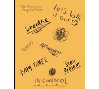 Yellow Ispirational Notebook: Riconnettiti con te stesso, respira e trova la tua ispirazione ogni giorno