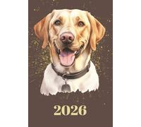 Yellow Labrador Planner 2026: A5 Weekly Diary with Colourful Labs - Organize Your Life in Style