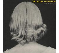 Yellow Ostrich - Mistress (Deluxe Edition) (YELLOW WITH BLACK SPLATTER VINYL) [Vinilo]
