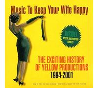Yellow Productions - Music to Make Your Wife Happy