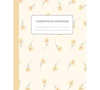 Yellow Watercolor Evening Primrose Composition Notebook: Aesthetic Flower Design | 110 Pages College-Ruled, 7.5 x 9.25" | Elegant and Minimalist Botanical Notebook for Women, Girls, Teens, Students