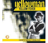 Yellowman - Yellow Fever: the Early Years