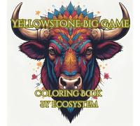 Yellowstone Big Game: Coloring Book by Ecosystems (America The Beautiful: A Coloring Journey)