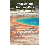 Yellowstone National Park Adventures