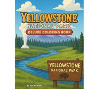 Yellowstone National Park Deluxe Coloring Book