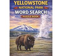 Yellowstone National Park Word Search Book: Easy to Read Word Search Puzzles about Yellowstone National Park | 8.5x11 inches | 65 Puzzles.. Gift for ... (Campfire Puzzle Co.™ Relax & Explore Series)