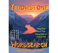 Yellowstone: Wordsearch: Over 2400 Words to Find (National Parks)