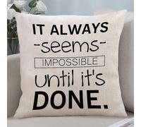 Yelolyio Funda de cojín decorativa de 45,7 x 45,7 cm con cita en inglés "It Always Seems Impossible until It's Done", para dormitorio, sala de estar, sofá, decoración del hogar