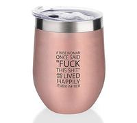 Yelolyio Vaso de vino aislado con tapa "A Wise Woman Once Said, "Fuck This Shit" y She Lived Happily Ever After - Taza de vino para inauguración de la casa, regalos de cumpleaños para mujeres, hombres