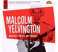 Yelvington, Malcolm - Rockin With My Baby