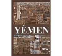 YÉMEN GUIDE DE VOYAGE 2026 (AFRICA COUNTRIES UPDATED LOW BUDGET TRAVEL GUIDE (ENGLISH, GERMAN, ITALIAN, FRENCH, JAPANESE, SPANISH, DUTCH, POLISH))
