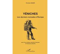 Yéniches: Les derniers nomades d'Europe Suivi d'un lexique yéniche-français et français-yéniche