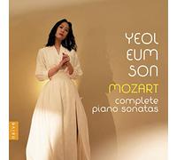 Yeol Eum Son - Mozart / Complete Piano Sonatas